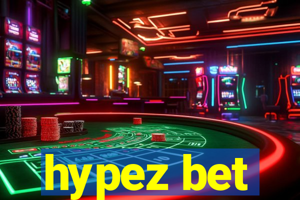 hypez bet